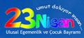 Bug�n 23 Nisan