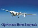 Ci�erlerimizi Heron koruyacak