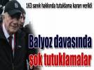 Balyoz da pa�alara tutuklama karar�