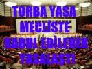 Torba yasas� TBMM’den ge�ti