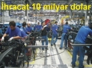 �hracat 10 milyar dolar