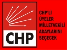 CHP, �n se�ime gidiyor