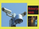 Mobese’ye tak�ld�lar