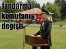 Jandarma komutan� de�i�ti