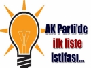 Ak Partide ilk liste istifas�