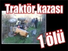 Trakt�r�n alt�nda kald�