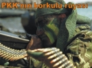 PKK'n�n korkulu r�yas�