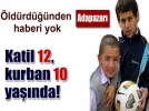 12 ya��ndaki �ocuk 10 ya��ndaki arkada��n� kalbinden b��aklad�