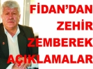 Fidan, “Ben d�zg�n adamlarla siyaset yapar�m”