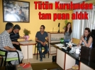 T�t�n Kurulundan tam puan ald�k