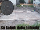 Bir kal�nt� daha bulundu