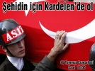�ehidin i�in Kardelen’de ol