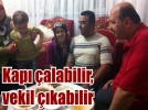 Kap� �alabilir, vekil ��kabilir 