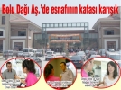 Bolu Da�� A�.’de esnaf�n kafas� kar���k