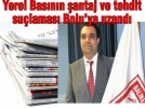 Yerel Bas�n�n �antaj ve tehdit su�lamas� Bolu’ya uzand� 