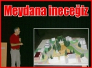 Meydana inece�iz 