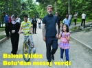 Bakan Y�ld�z Bolu'dan mesaj verdi