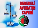 Geredeli avukat�n zaferi
