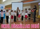 Okul bismillah dedi