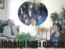 705 ki�i hac� olacak
