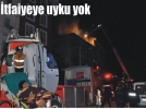 �tfaiyeye uyku yok