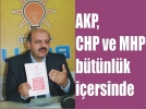AKP, CHP ve MHP b�t�nl�k i�ersinde