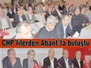 CHP’lilerden Abant’ta bulu�tu