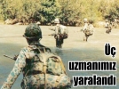 �� uzman�m�z yaraland�
