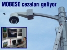 MOBESE cezalar� geliyor