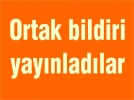 Ortak bildiri yay�nlad�lar