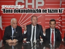 CHP Grup Ba�kanvekili �nce: “Bana dokunulmazl�k ne laz�m ki”