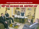 “AKP’nin se�meni yok, m�ritleri var”
