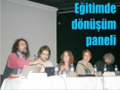 E�itimde d�n���m paneli