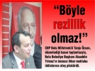 “B�yle rezillik olmaz!”