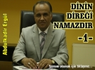 Dinin dire�i namazd�r