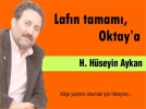 Laf�n tamam�, Oktay a