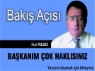 BA�KANIM �OK HAKLISINIZ