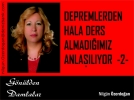 DEPREMLERDEN HALA DERS ALMADI�IMIZ ANLA�ILIYOR � 2