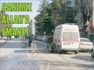 Can�m�z Allah’a emanet