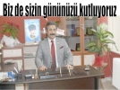 Biz de sizin g�n�n�z� kutluyoruz