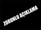ZORUNLU A�IKLAMA 