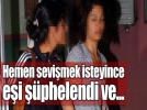 E�i eve erken gelince