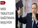 MEB tabletleri da��tmaya ba�l�yor