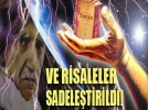 Ve Risaleler g�n�m�z T�rk�esiyle