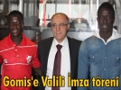 Gomis’e Valili �mza t�reni