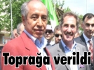 Usta a��� topra�a verildi