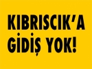 K�br�sc�k’a gidi� yok!