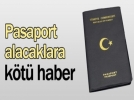 Pasaport alacaklara k�t� haber!