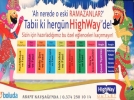 Highway Feshane�yi aratmayacak