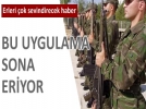 Askerlikte patates soyma d�nemi bitiyor